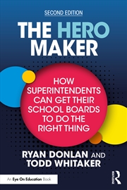 Buy Hero Maker: How Superintendents Can Get Their School Boards To Do The Right Thing