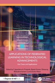 Buy Applications Of Federated Learning In Technological Advancements Use Cases And Applications