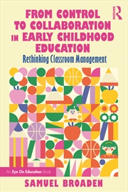 Buy From Control To Collaboration In Early Childhood Education Rethinking Classroom Management