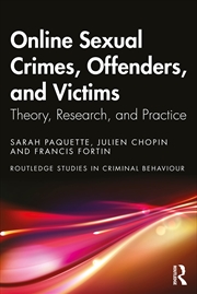Buy Online Sexual Crimes, Offenders, And Victims Theory, Research, And Practice