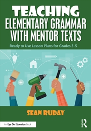 Buy Teaching Elementary Grammar With Mentor Texts Ready To Use Lesson Plans For Grades 3-5