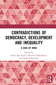 Buy Contradictions Of Democracy, Development And Inequality A Case Of India