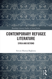 Buy Contemporary Refugee Literature Syria And Beyond