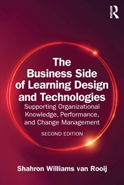 Buy Business Side Of Learning Design And Technologies Supporting Organizational Knowledge, Performance,