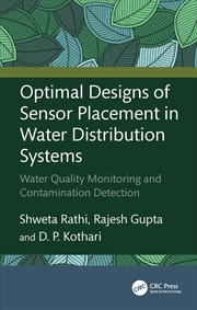 Buy Optimal Designs Of Sensor Placement In Water Distribution Systems Water Quality Monitoring And Conta