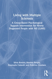 Buy Living With Multiple Sclerosis A Group-Based Psychological Support Intervention For Newly Diagnosed