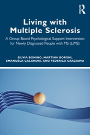 Buy Living With Multiple Sclerosis A Group-Based Psychological Support Intervention For Newly Diagnosed