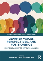 Buy Learner Voices, Perspectives, And Positionings Providing Agency To Empower Learning