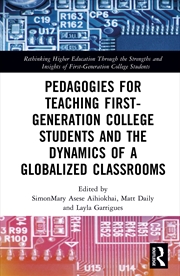 Buy Pedagogies For Teaching First-Generation College Students And The Dynamics Of A Globalized Classroom
