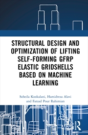 Buy Structural Design And Optimization Of Lifting Self-Forming Gfrp Elastic Gridshells Based On Machine
