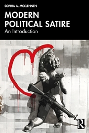 Buy Modern Political Satire An Introduction