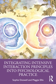 Buy Integrating Intensive Interaction Principles Into Psychological Practice