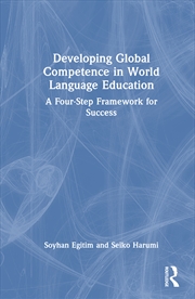 Buy Developing Global Competence In World Language Education A Four-Step Framework For Success