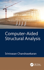 Buy Computer-Aided Structural Analysis Integration Techniques And Case Studies