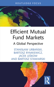 Buy Efficient Mutual Fund Markets A Global Perspective