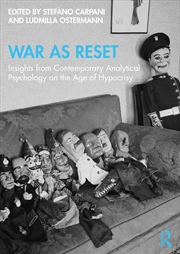 Buy War As Reset Insights From Contemporary Analytical Psychology On The Age Of Hypocrisy