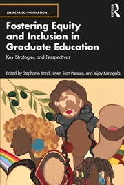 Buy Fostering Equity And Inclusion In Graduate Education Key Strategies And Perspectives