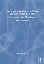 Buy Increasing Resilience In Police And Emergency Personnel Strengthening Your Mental Armor