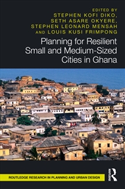 Buy Planning For Resilient Small And Medium-Sized Cities In Ghana