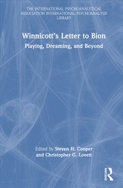 Buy Winnicott’S Letter To Bion Playing, Dreaming, And Beyond