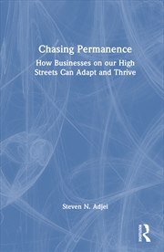 Buy Chasing Permanence How Businesses On Our High Streets Can Adapt And Thrive