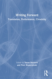 Buy Writing Forward Translation, Performance, Creativity