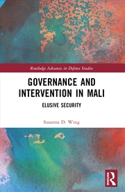 Buy Governance And Intervention In Mali Elusive Security