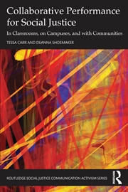 Buy Collaborative Performance For Social Justice In Classrooms, On Campuses, And With Communities