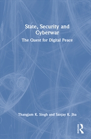 Buy State, Security And Cyberwar The Quest For Digital Peace