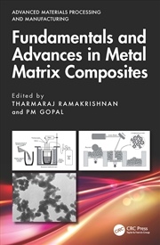 Buy Fundamentals And Advances In Metal Matrix Composites