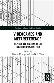 Buy Videogames And Metareference Mapping The Margins Of An Interdisciplinary Field