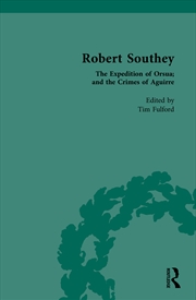 Buy Robert Southey The Expedition Of Orsua; And The Crimes Of Aguirre