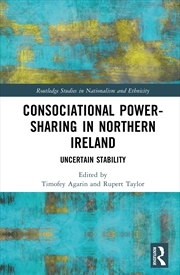 Buy Consociational Power-Sharing In Northern Ireland Uncertain Stability