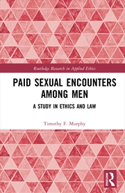 Buy Paid Sexual Encounters Among Men A Study In Ethics And Law