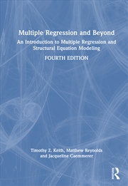 Buy Multiple Regression And Beyond An Introduction To Multiple Regression And Structural Equation Modeli