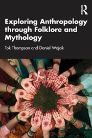 Buy Exploring Anthropology Through Folklore And Mythology