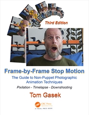Buy Frame-By-Frame Stop Motion The Guide To Non-Puppet Photographic Animation Techniques