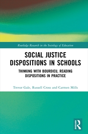 Buy Social Justice Dispositions In Schools Thinking With Bourdieu, Reading Dispositions In Practice