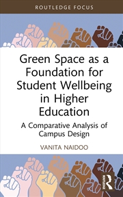 Buy Green Space As A Foundation For Student Wellbeing In Higher Education A Comparative Analysis Of Camp