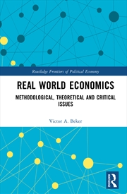 Buy Real World Economics Methodological, Theoretical And Critical Issues