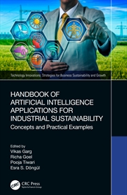 Buy Handbook Of Artificial Intelligence Applications For Industrial Sustainability Concepts And Practica