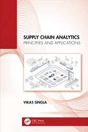 Buy Supply Chain Analytics Principles And Applications