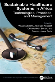 Buy Sustainable Healthcare Systems In Africa Technologies, Practices, And Management