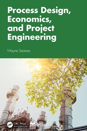 Buy Process Design, Economics, And Project Engineering
