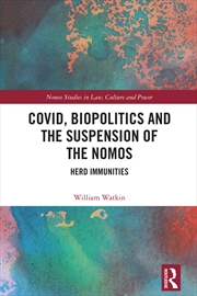 Buy Covid, Biopolitics And The Suspension Of The Nomos Herd Immunities