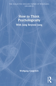 Buy How To Think Psychologically With Jung Beyond Jung