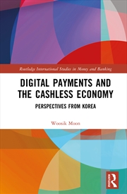 Buy Digital Payments And The Cashless Economy Perspectives From Korea