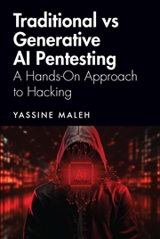 Buy Traditional Vs Generative Ai Pentesting A Hands-On Approach To Hacking