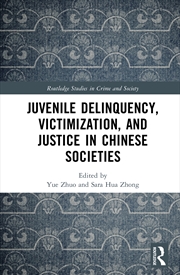 Buy Juvenile Delinquency, Victimization, And Justice In Chinese Societies
