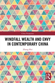 Buy Windfall Wealth And Envy In Contemporary China